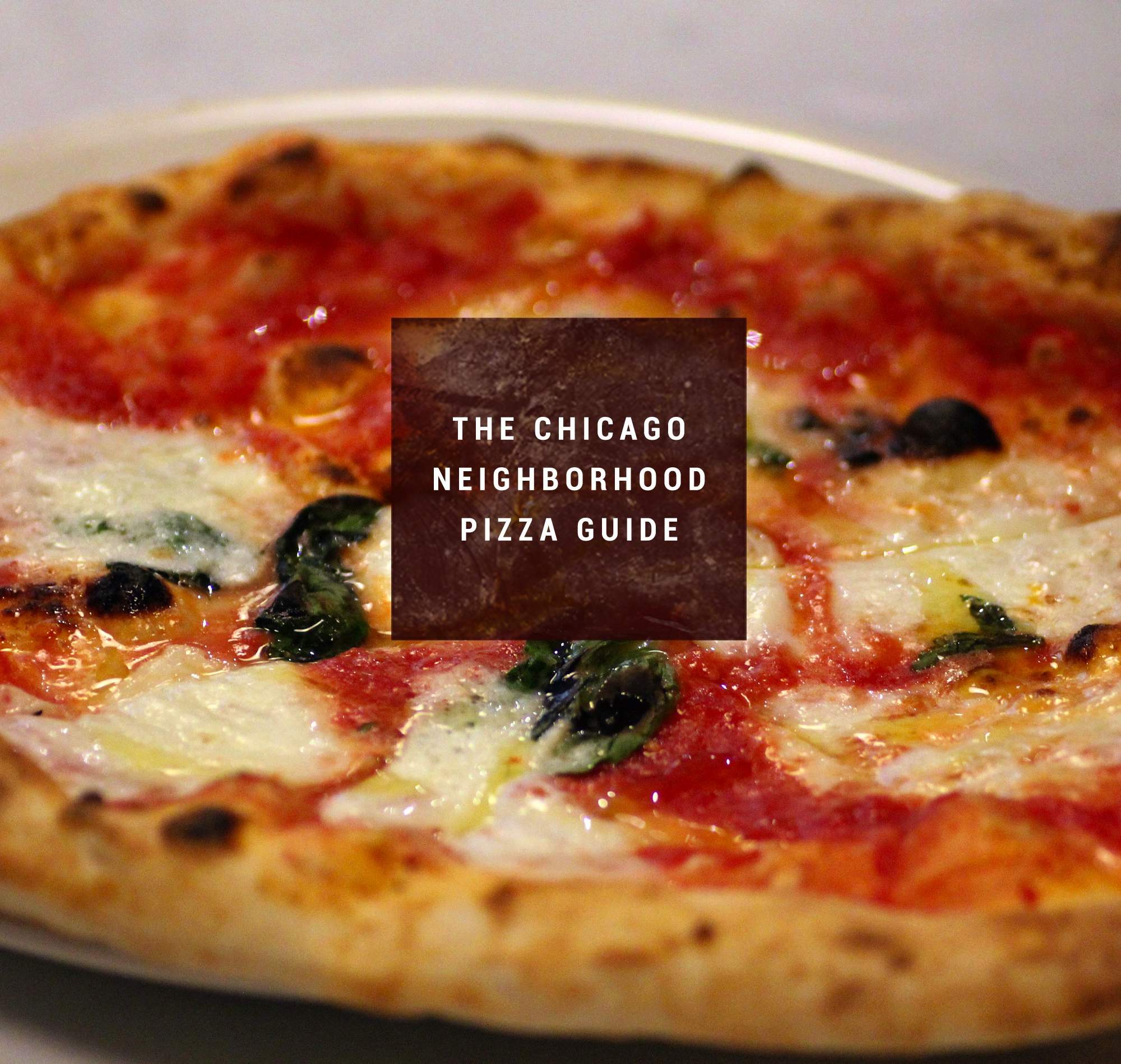 Best Pizza in 23 Chicago Neighborhoods Thrillist Chicago