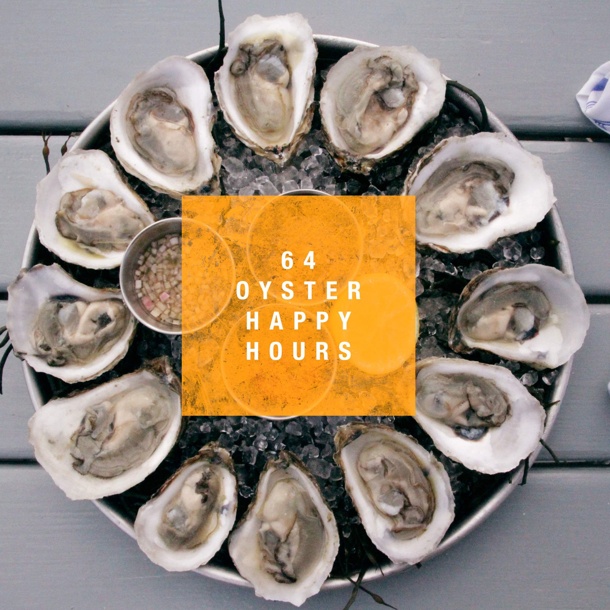 64 Excellent Oyster Happy Hours in NYC, By Neighborhood
