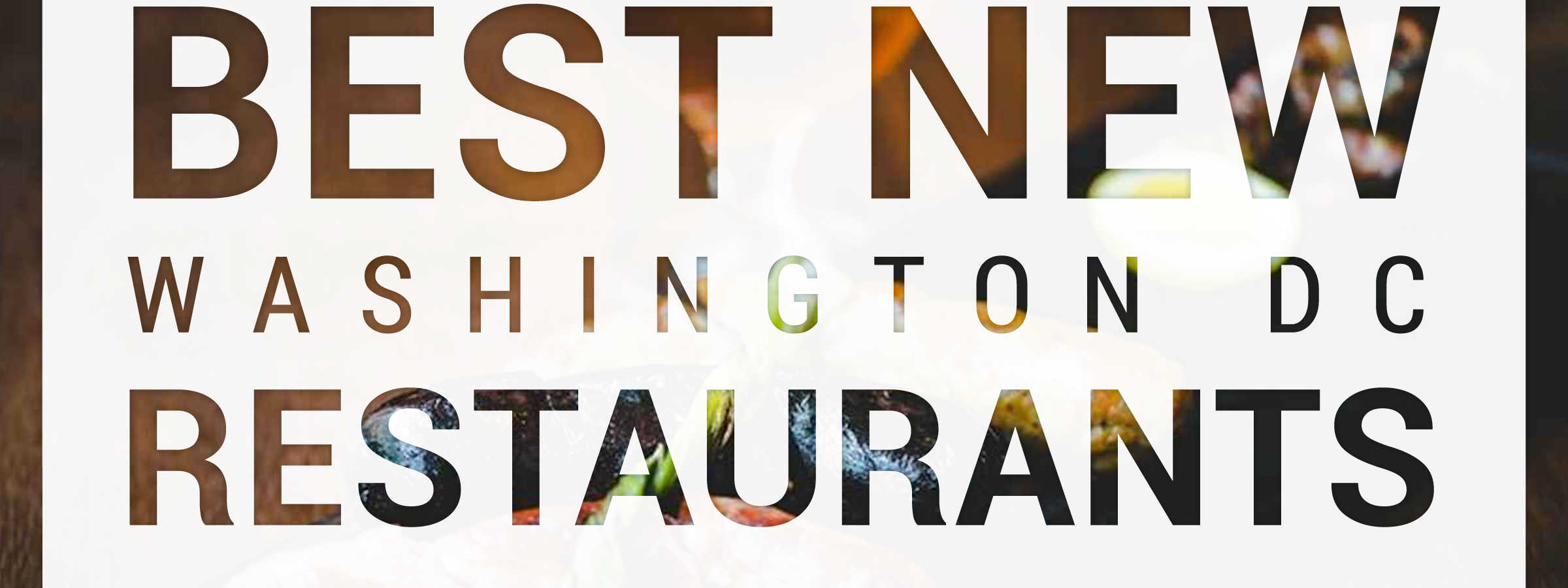 Best Restaurants in DC - Best Places to Eat in Washington DC