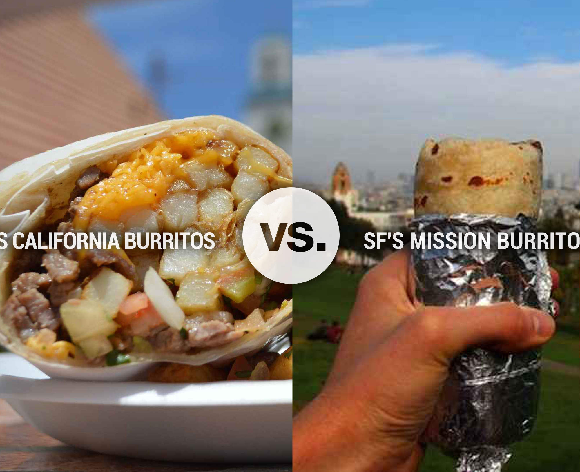 10 Reasons SD California Burritos Destroy SF Mission Burritos