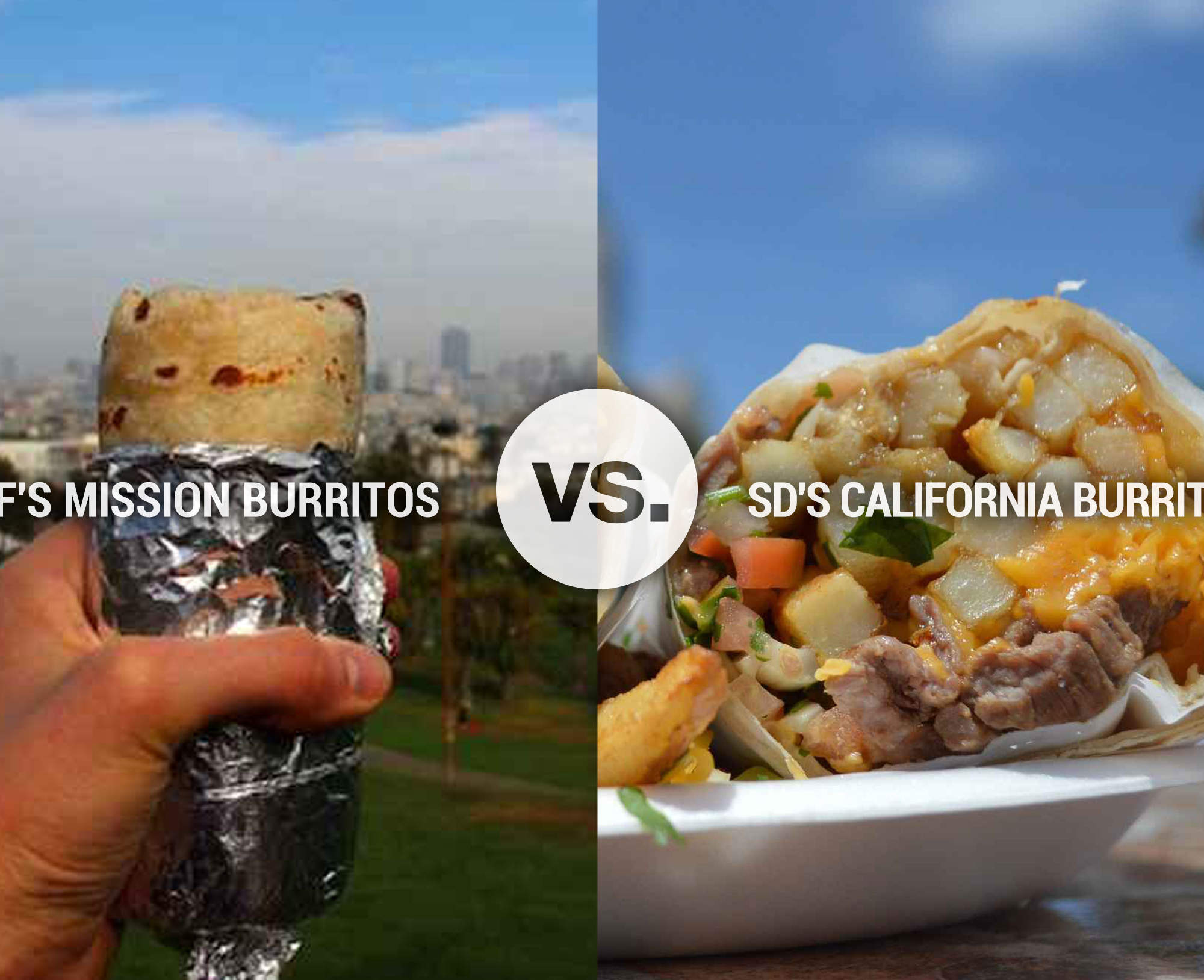 8 Reasons SD California Burritos Are Inferior to SF Mission Burritos