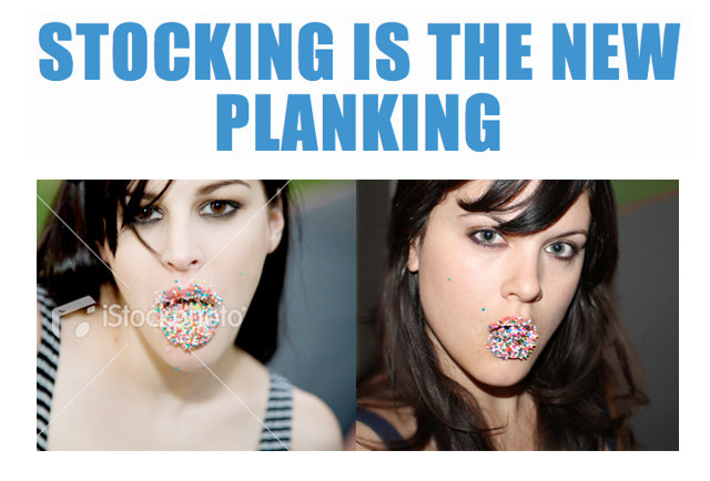 Stocking is the New Planking