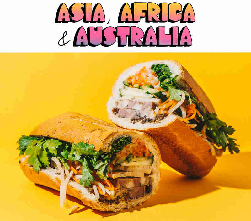 Asia, Africa & Australia and banh mi