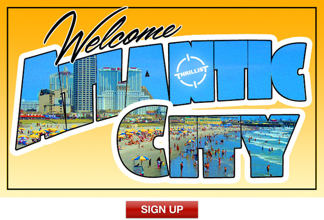 Thrillist Atlantic City Is Coming