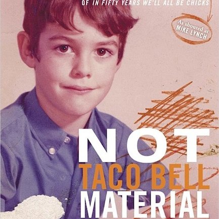 Not Taco Bell Material