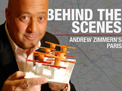 Behind the scenes: Andrew Zimmern's Paris