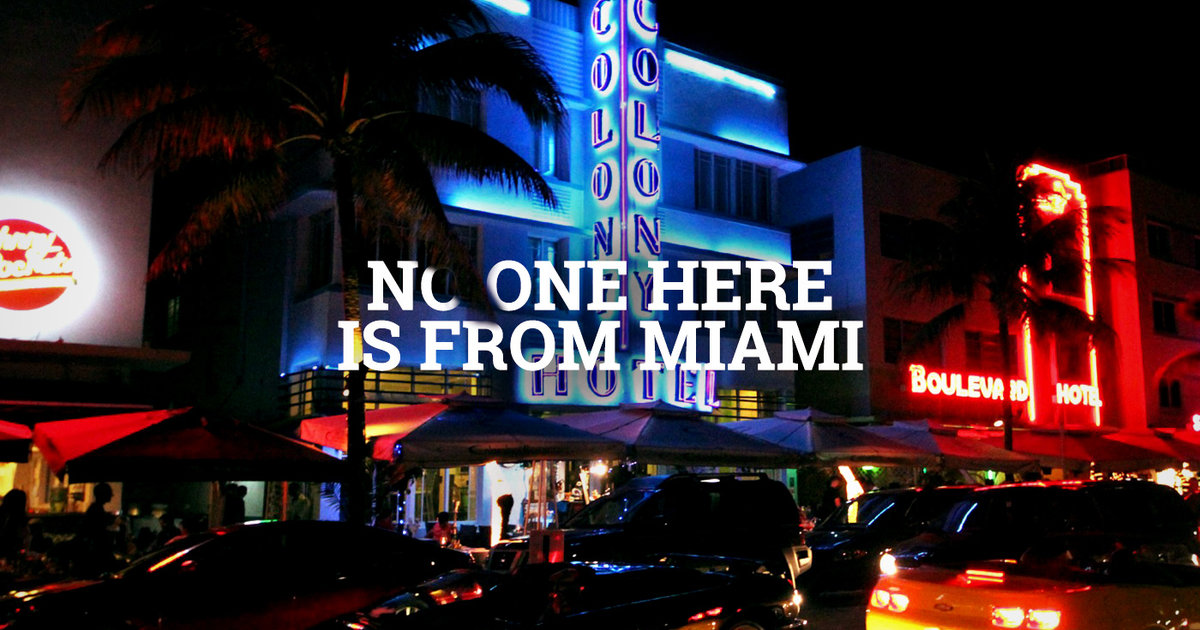 24 things you have to explain to out-of-towners about Miami - Thrillist ...