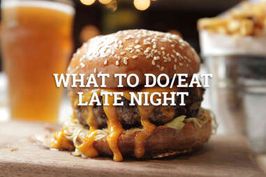 What to do/eat late night