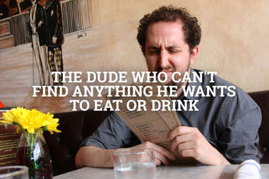 guy who can't find anything he wants to eat or drink