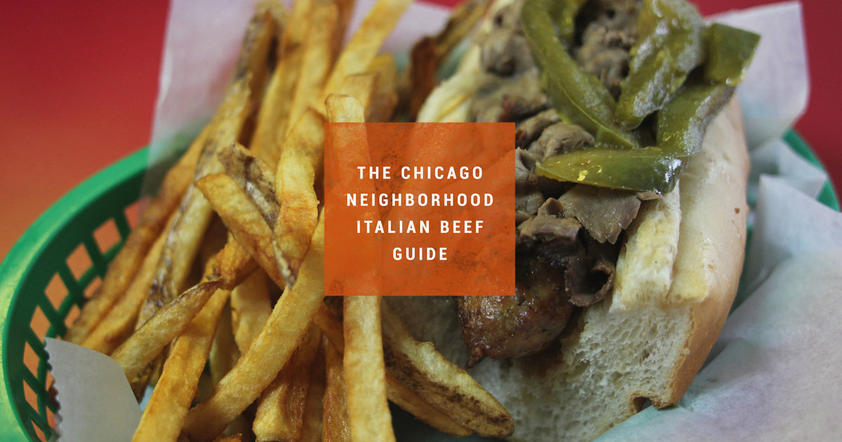 Best Italian Beef In Chicago By Neighborhood - Thrillist