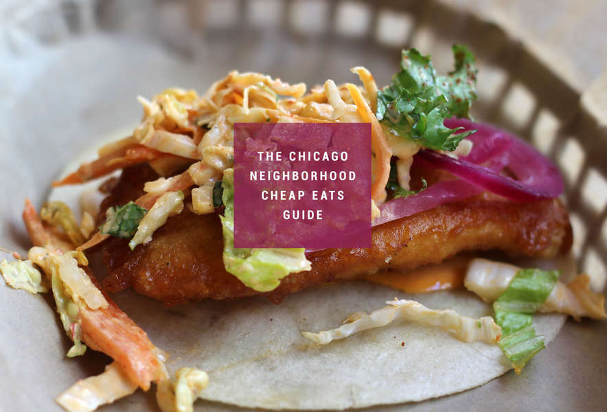 Best Cheap Food In Chicago Lunch Dinner Thrillist