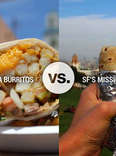 10 Reasons SD California Burritos Destroy SF Mission Burritos