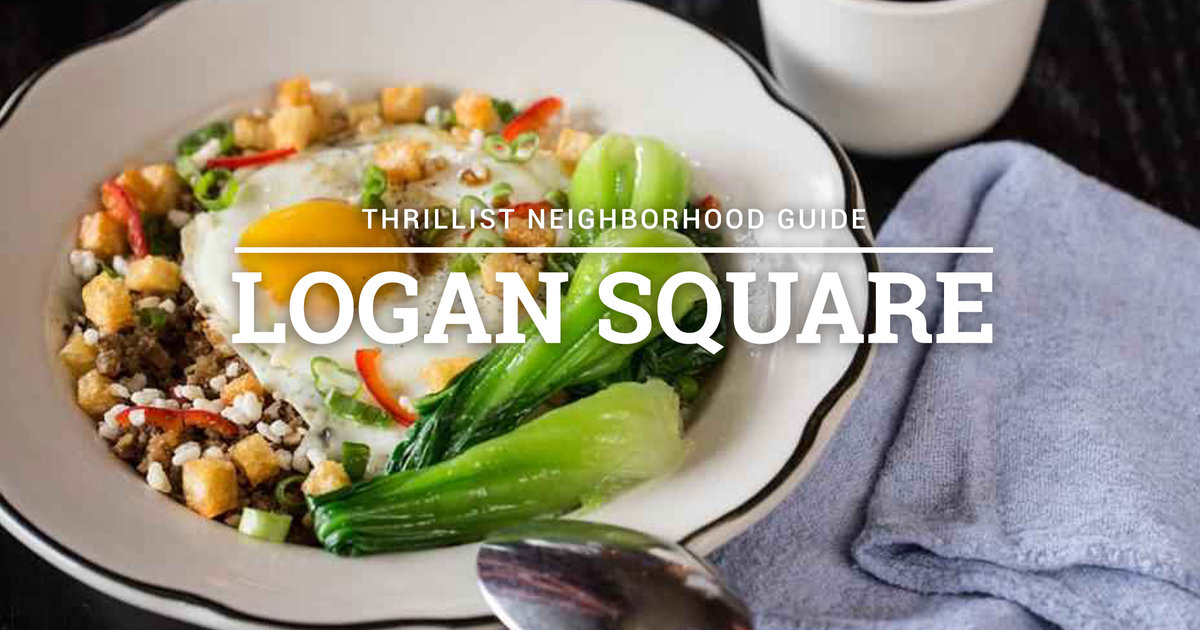 Best Restaurants in Logan Square: The 11 Coolest Places to Eat - Thrillist