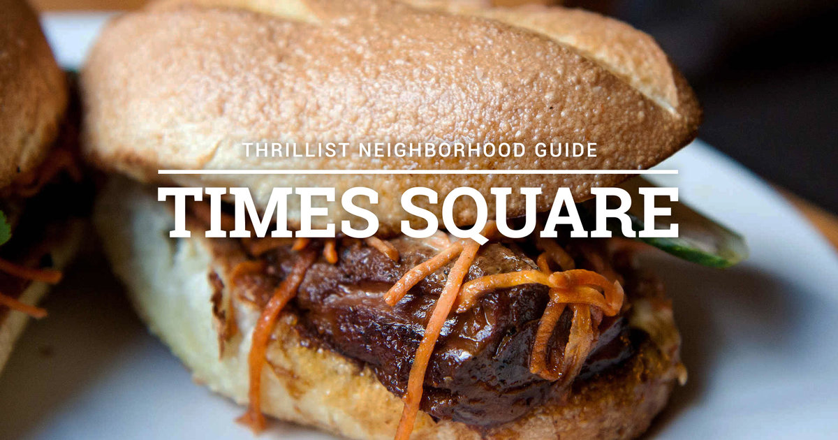 Best Times Square Restaurants - The 10 Coolest Places to Eat - Thrillist