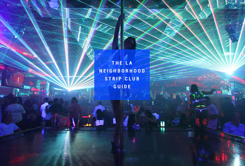 Los Angeles Strip Clubs: Every Strip Club in LA Ranked by ...