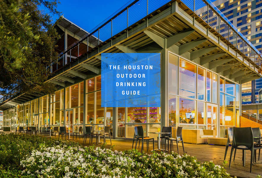 90 Outdoor Drinking Rooftops Patios, Houston Outdoor Patio Bars