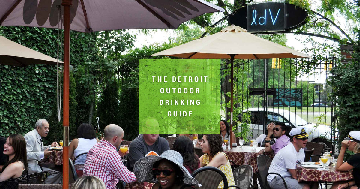 The 32 Best Outdoor Bars In Detroit Thrillist
