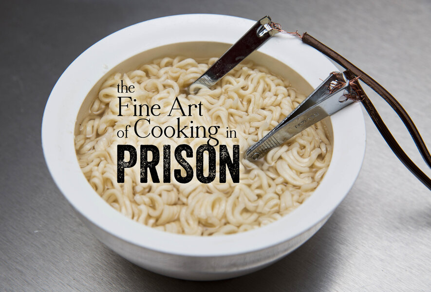 The Fine Art of Cooking in Prison Ingenious Jailhouse Cooking Hacks