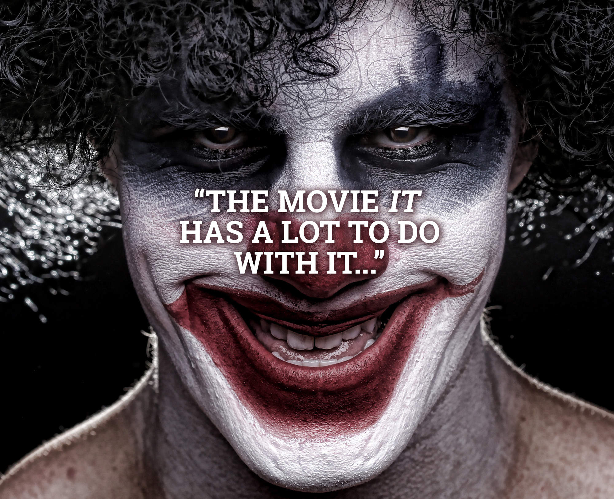 Why People Are Afraid of Clowns, According to Clowns Stan Glaser