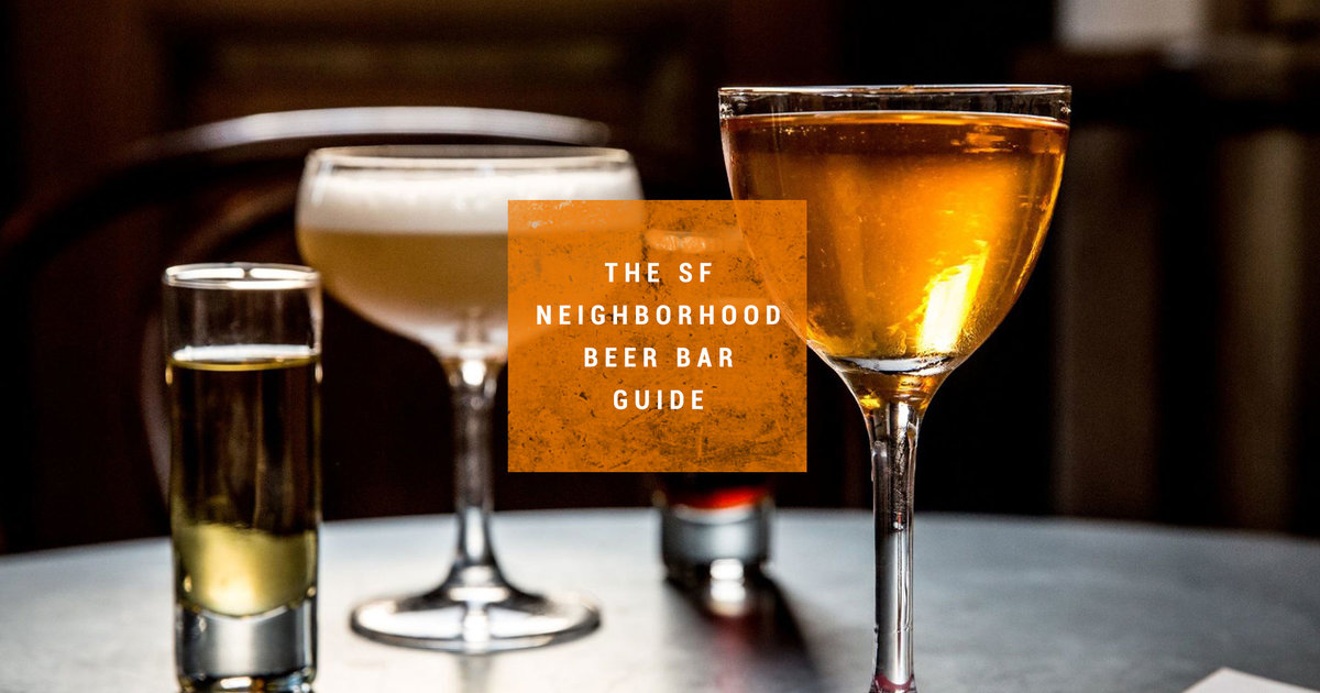 The Best Beer Bar in Every San Francisco Neighborhood Thrillist