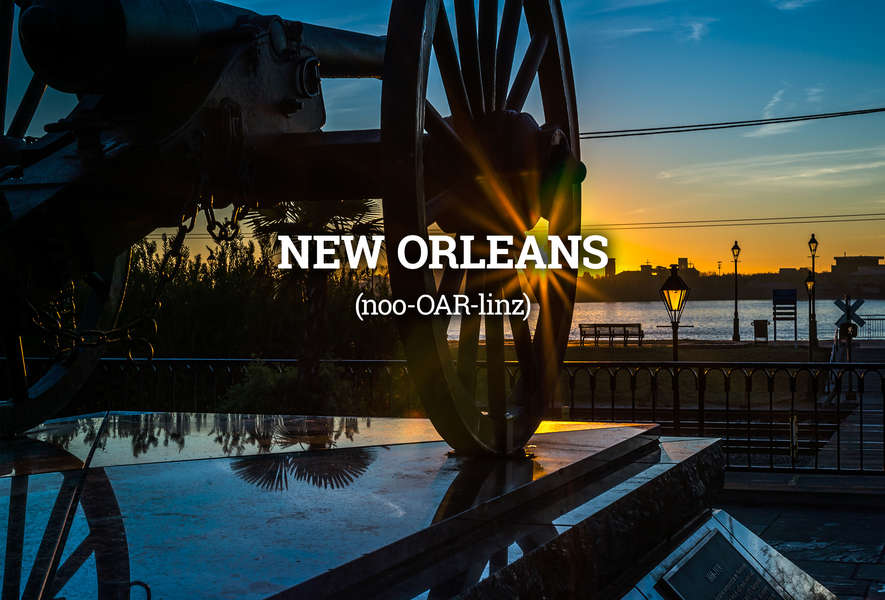 New Orleans Pronunciation Guide Thrillist