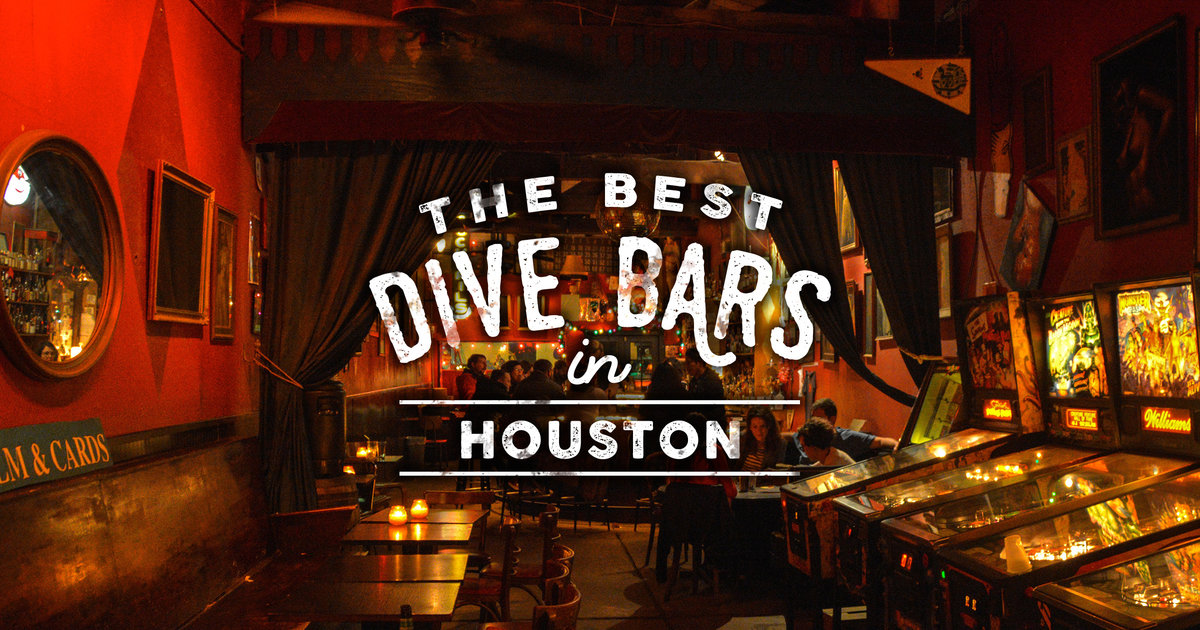 Best Dive Bars Houston - Thrillist