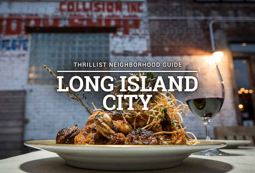 Best Long Island City Bars Restaurants Places To Eat Thrillist