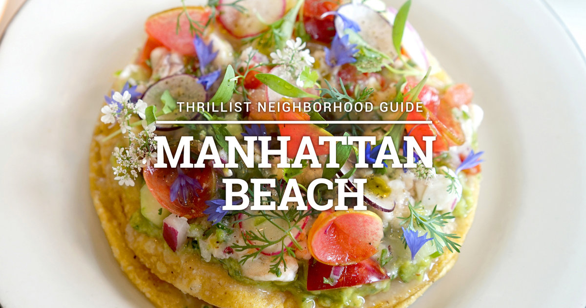 The 15 Absolute Best Manhattan Beach Restaurants Thrillist   Tmg Facebook Social 