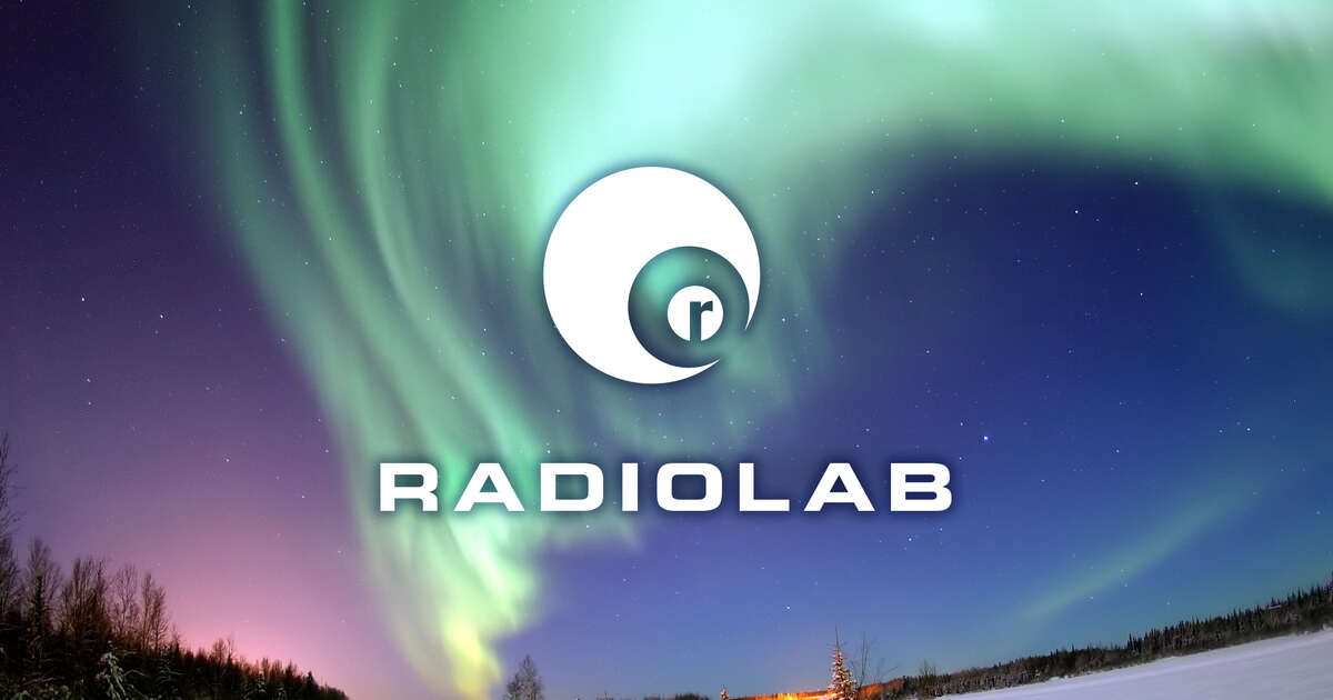 Radiolab Podcast Best Episodes Thrillist