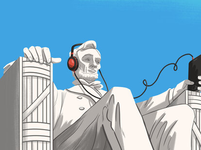abe lincoln listening to podcast