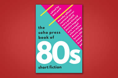 the soho press book of 80s short fiction