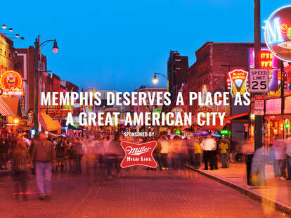 Memphis Deserves a Place as a Great American City - Thrillist