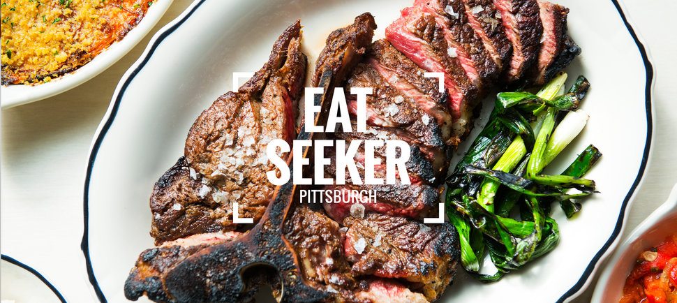 The Best Places to Eat in Pittsburgh Right Now