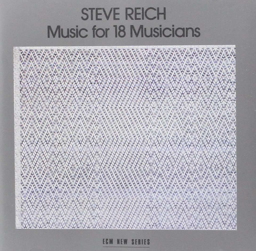Steve Reich Music for 18 Musicians