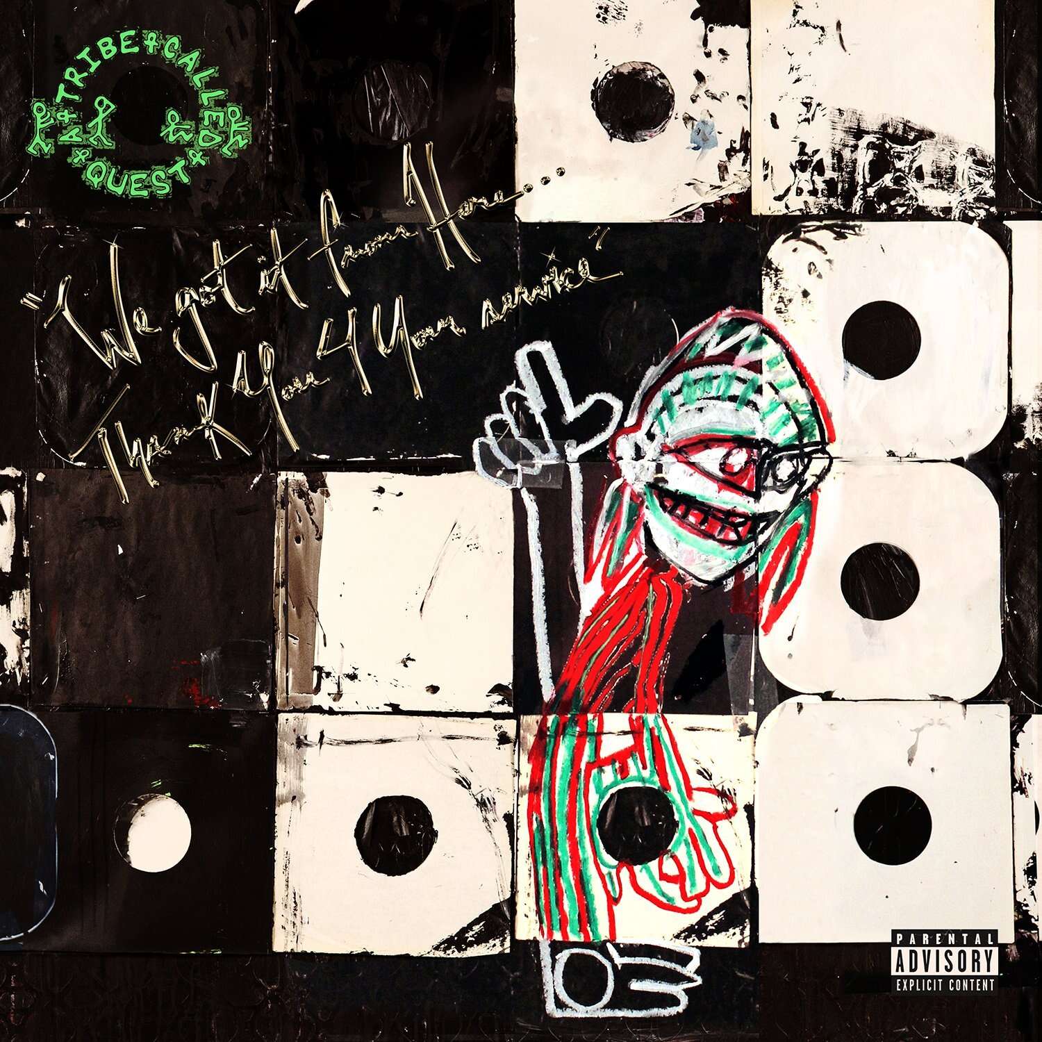 A Tribe Called Quest We Got It From Here