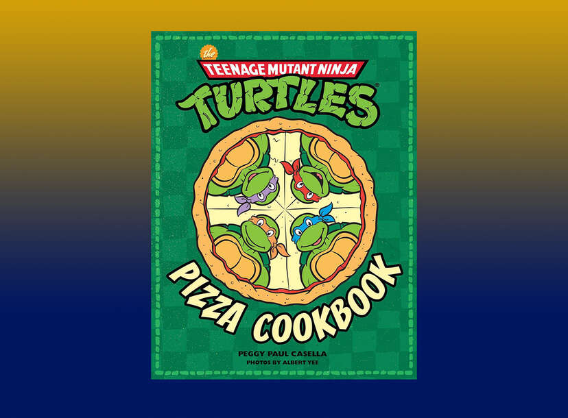 The Teenage Mutant Ninja Turtles Pizza Cookbook, Book by Peggy Paul  Casella, Albert Yee, Official Publisher Page