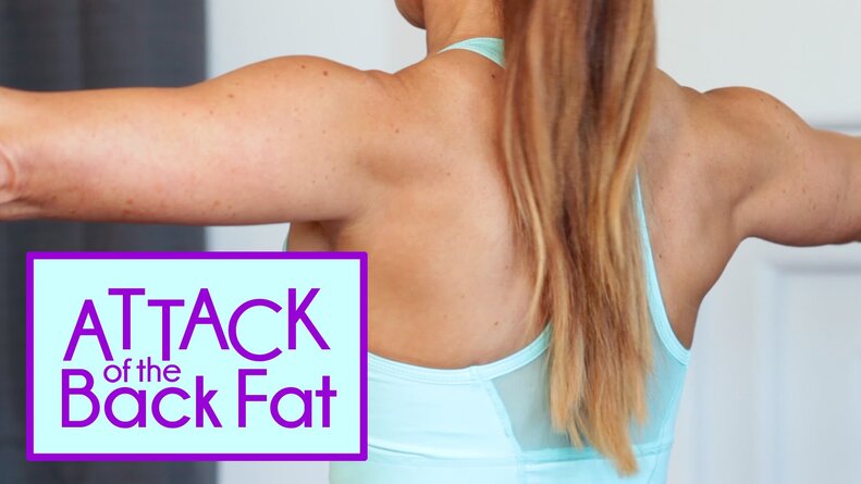 Attack of the Back Fat! | Get rid of the Bra Bulge Exercises with ...