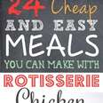 SO EASY!! I love rotisserie chicken! Lots of easy and cheap meal ideas using rotisserie chicken.