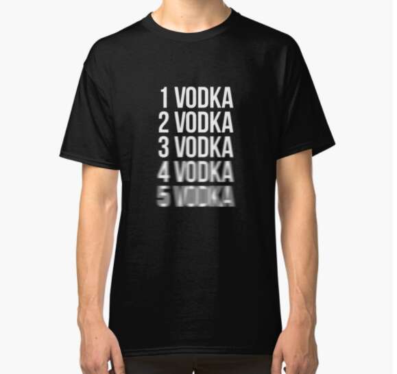 Vodka T-Shirt Guide: 17 Vodka Shirts Every Vodka Lover Needs - Thrillist