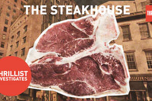 Thrillist Investigates: The Rise of The NYC Steakhouse