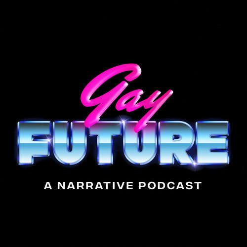 gay future podcast