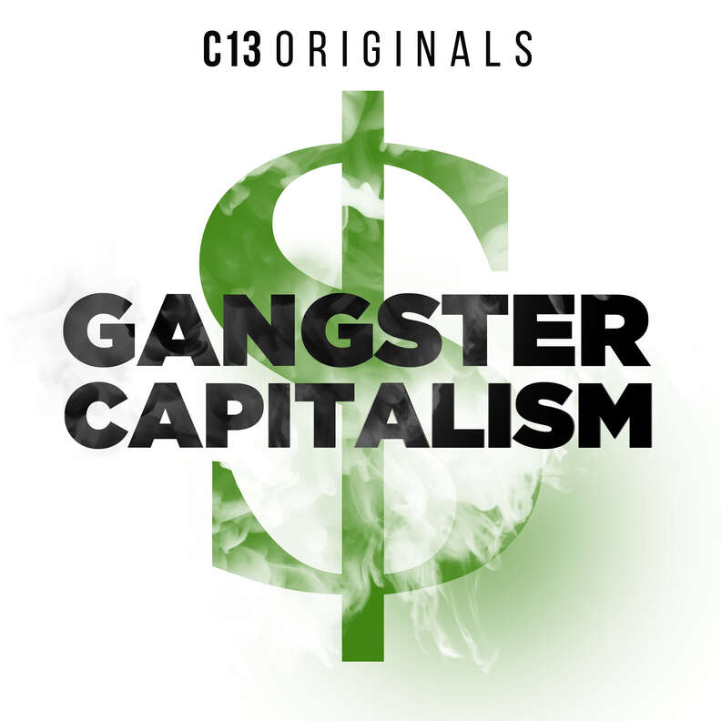 gangster capitalism podcast