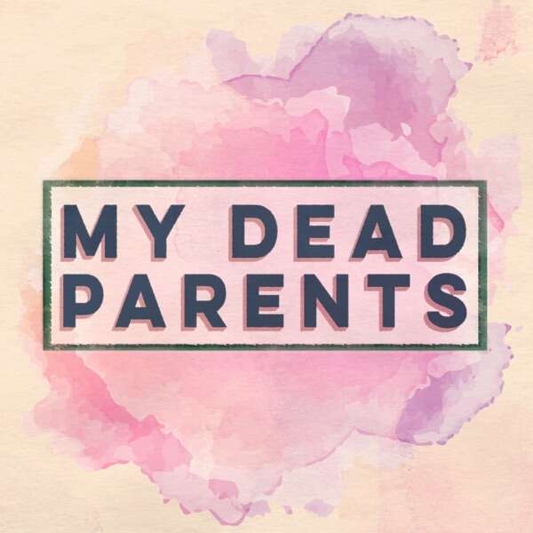 my dead parets