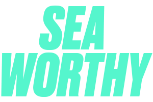 Sea Worthy