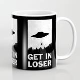Get In Loser Coffee Mug by moop