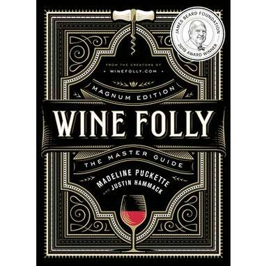 Wine Folly: Magnum Edition: The Master Guide a book by Madeline Puckette and Justin Hammack