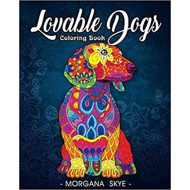 “Lovable Dogs Coloring Book: An Adult Coloring Book"