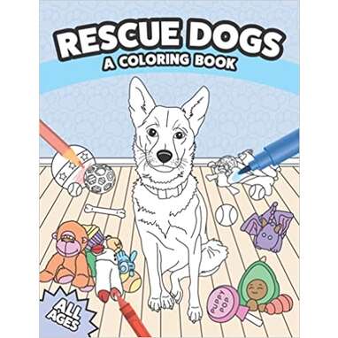 "Rescue Dogs: A Coloring Book"