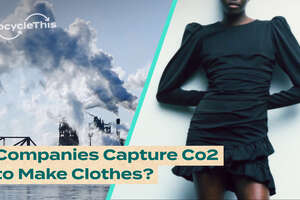 Startup Turns Carbon Emissions Into Clothing