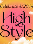 Celebrate 4/20 in High Style